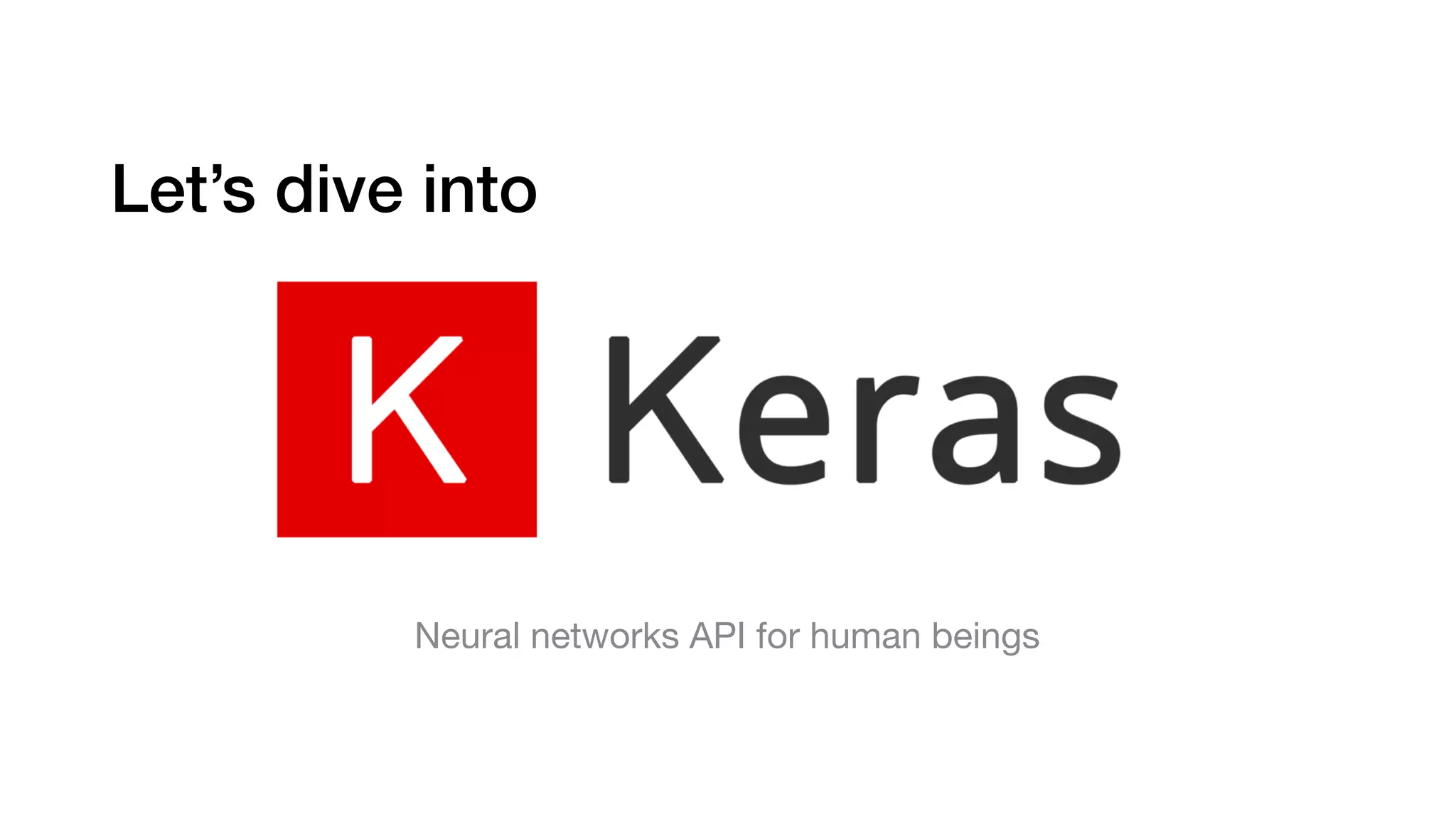 Let’s dive into Neural networks API for human beings 