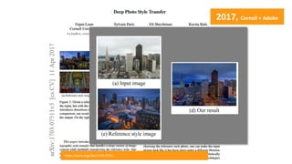 2017, Cornell + Adobe
https://arxiv.org/abs/1703.07511
 