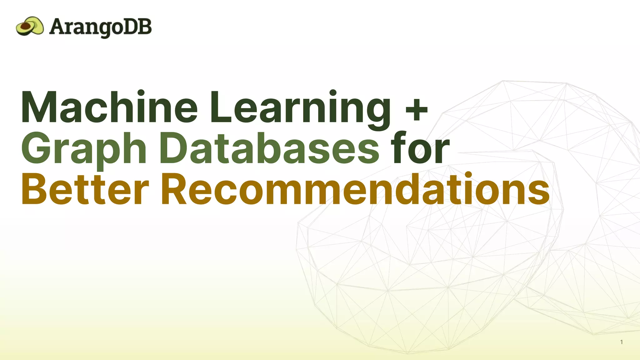 Machine Learning + Graph Databases for Better Recommendations V2 08/20 ...