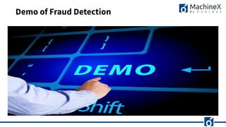 Demo of Fraud Detection
 