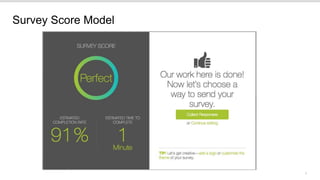 3
Survey Score Model