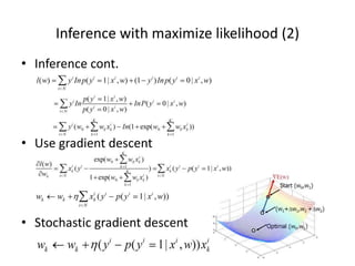 What	
  is	
  Supervised	
  learning	
  
•  Find	
  a	
  func1on	
  (from	
  some	
  func1on	
  space)	
  to	
  
predict	
  for	
  unseen	
  instances,	
  from	
  the	
  labeled	
  
training	
  data	
  
–  Func1on	
  space:	
  determined	
  by	
  the	
  chosen	
  model	
  
–  Find	
  the	
  func1on:	
  minimize	
  error	
  on	
  training	
  data	
  with	
  
some	
  cost	
  func1on	
  

•  2	
  types:	
  Classiﬁca1on	
  and	
  regression	
  

 
