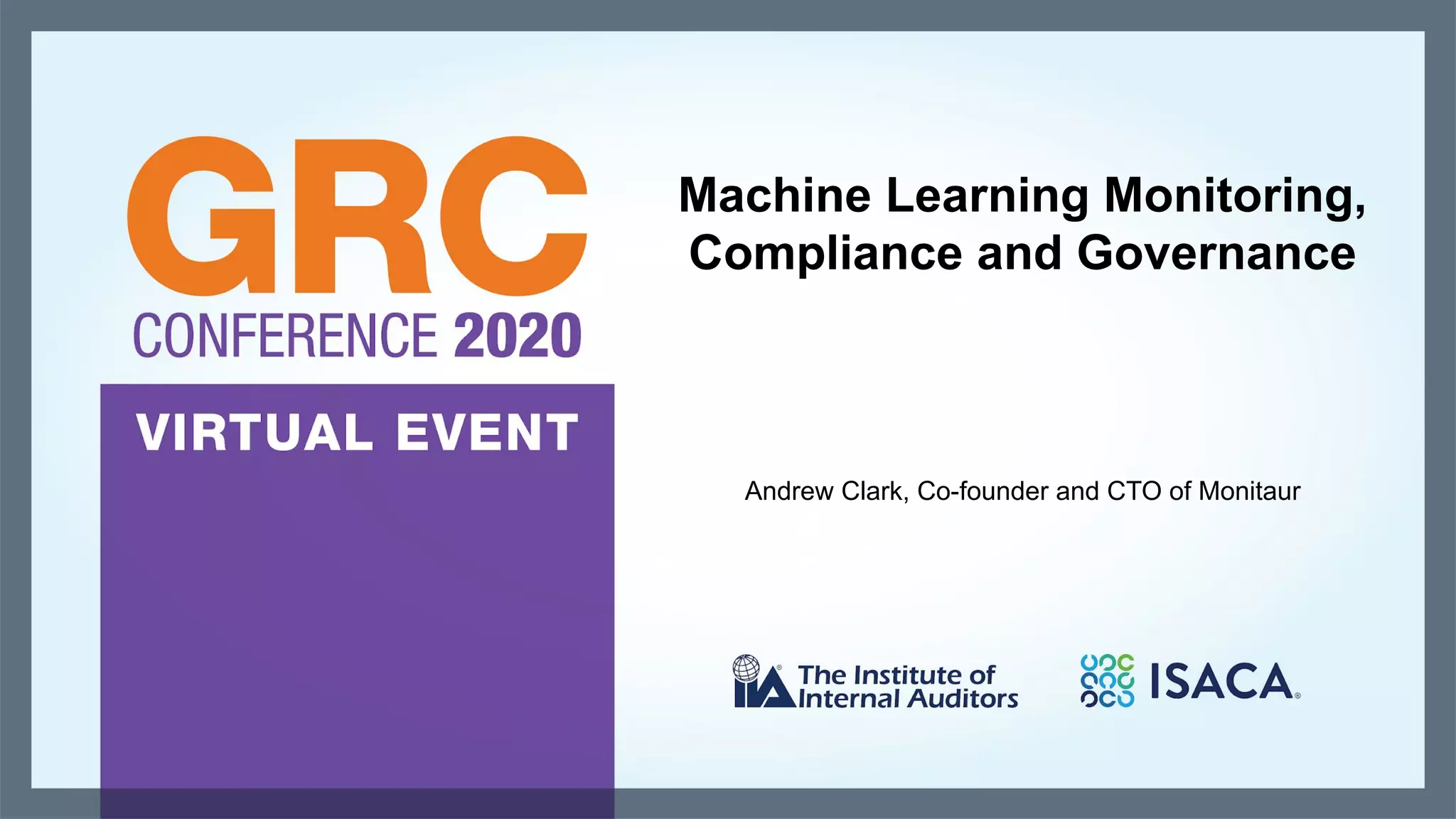 GRC 2020 IIA ISACA Machine Learning Monitoring, Compliance and