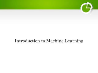 Introduction to Machine Learning
 