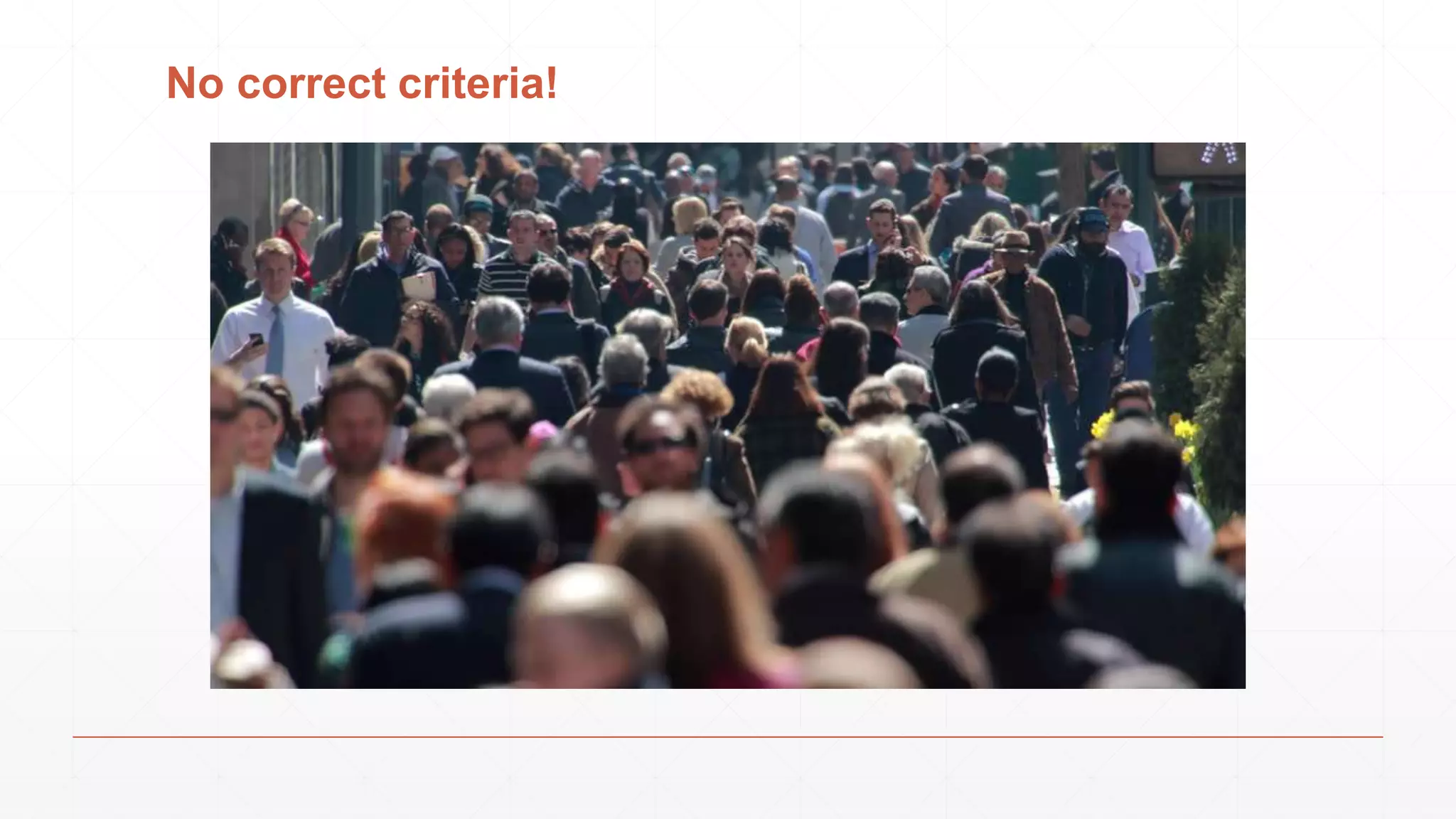 No correct criteria!
 