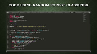 CODE USING RANDOM FOREST CLASSIFIER
 