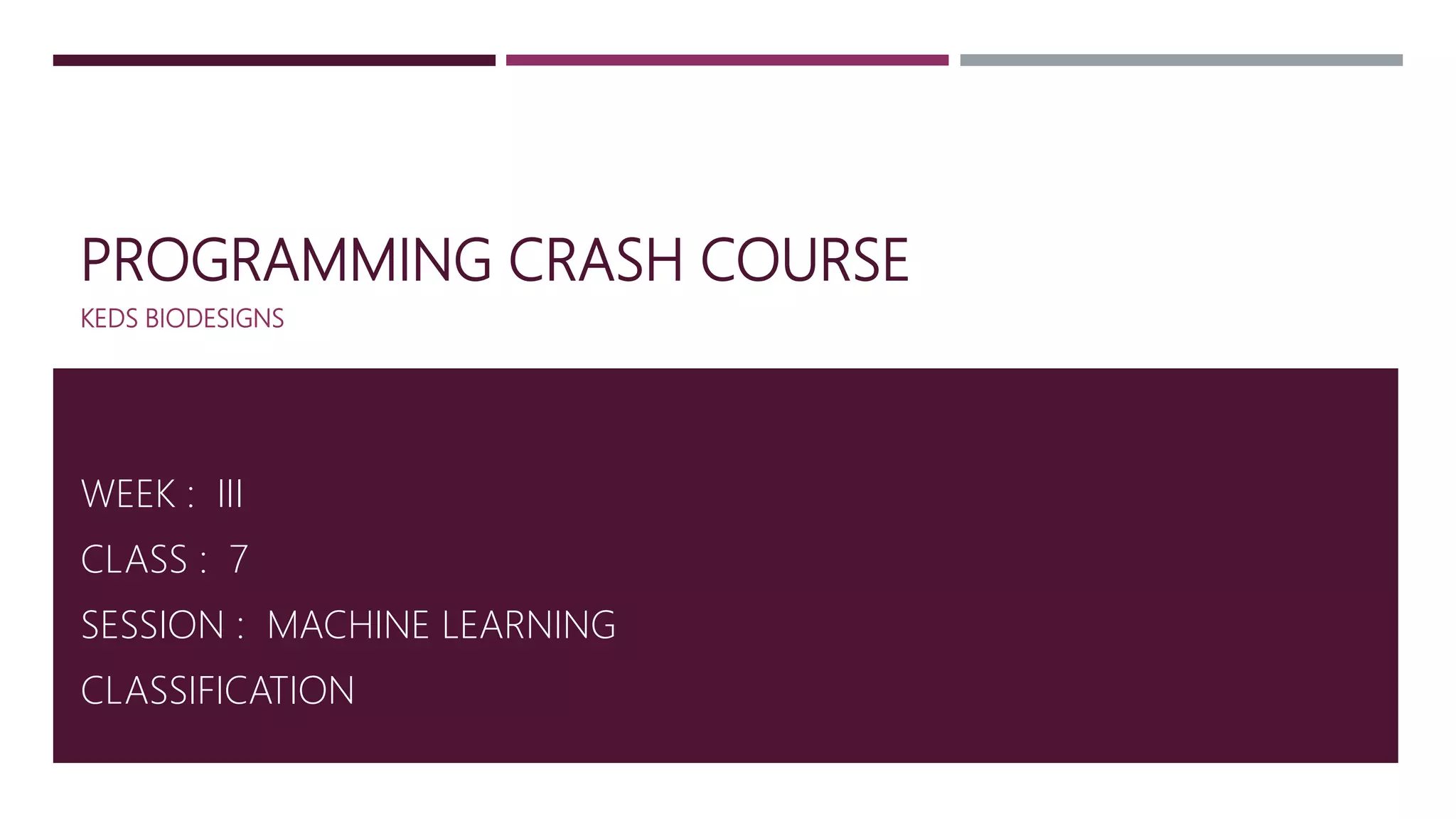 Machine learning session 7 | PPT