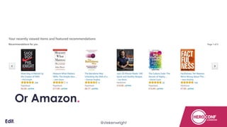 Confidential
Or Amazon.
@stekenwright
 