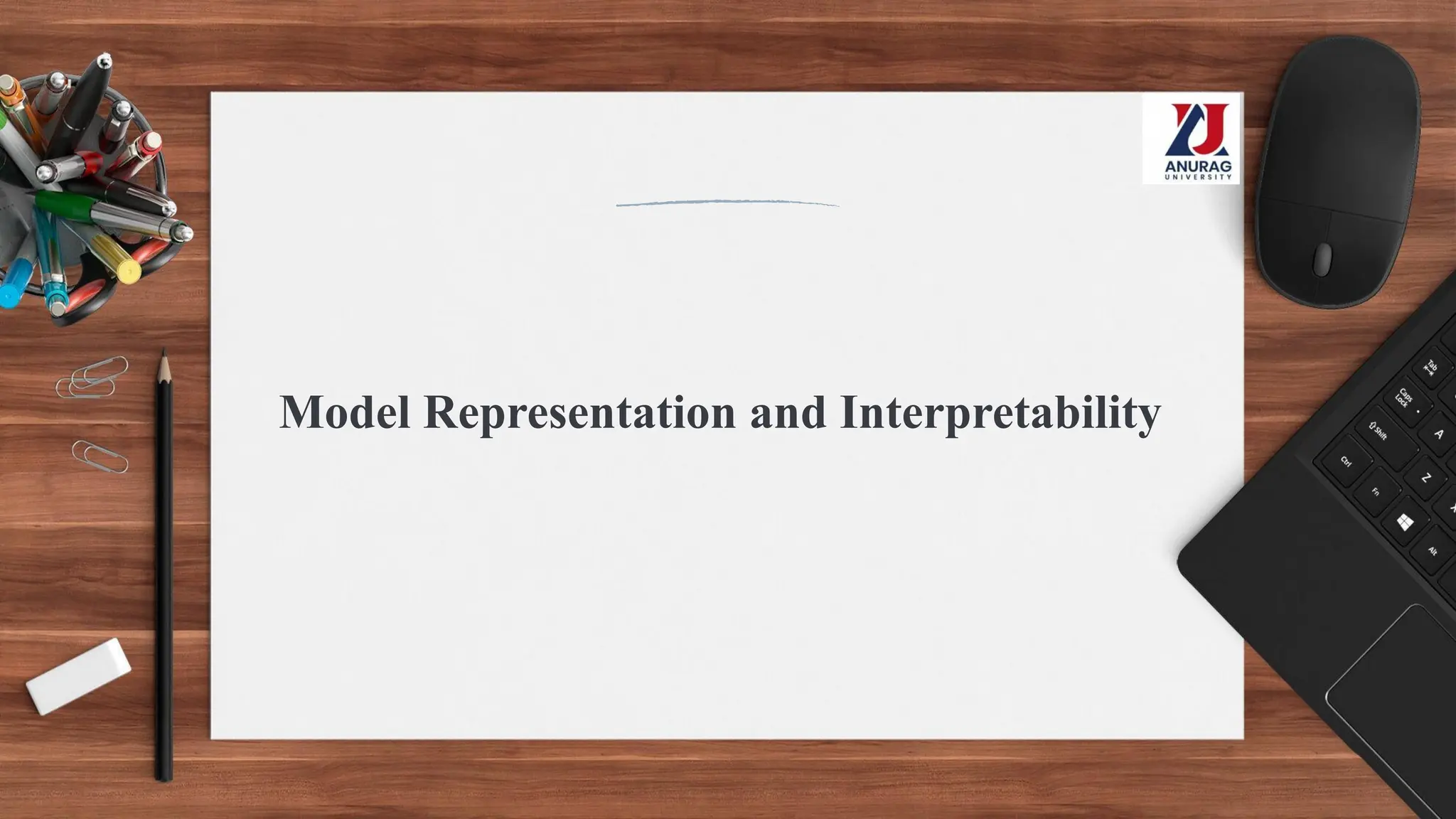 Model Representation and Interpretability
 