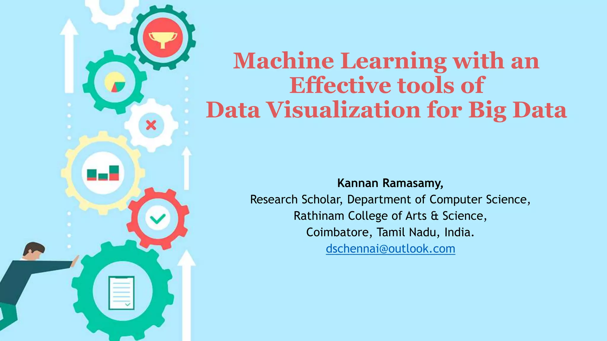 Machine learning with an effective tools of data visualization for big ...