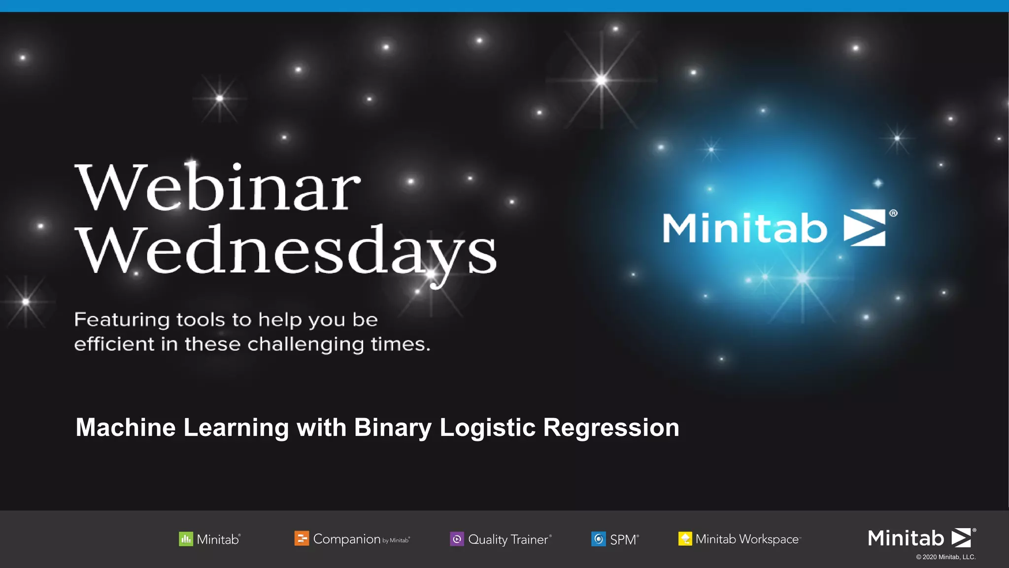 © 2020 Minitab, LLC.
Machine Learning with Binary Logistic Regression
 