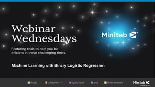 © 2020 Minitab, LLC.
Machine Learning with Binary Logistic Regression
 