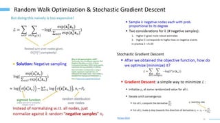 16
Random Walk Optimization & Stochastic Gradient Descent
Stochastic Gradient Descent
Perozzi 2014
 