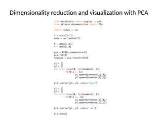 Dimensionality reduction and visualization with PCA
 