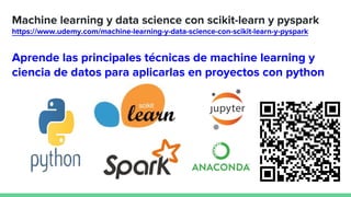 Machine learning y data science con scikit learn y pyspark | PDF