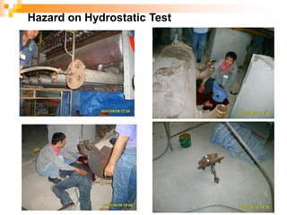 Hazard on Hydrostatic Test
 