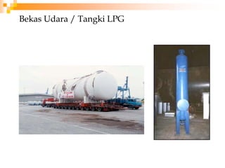 Bekas Udara / Tangki LPG
 