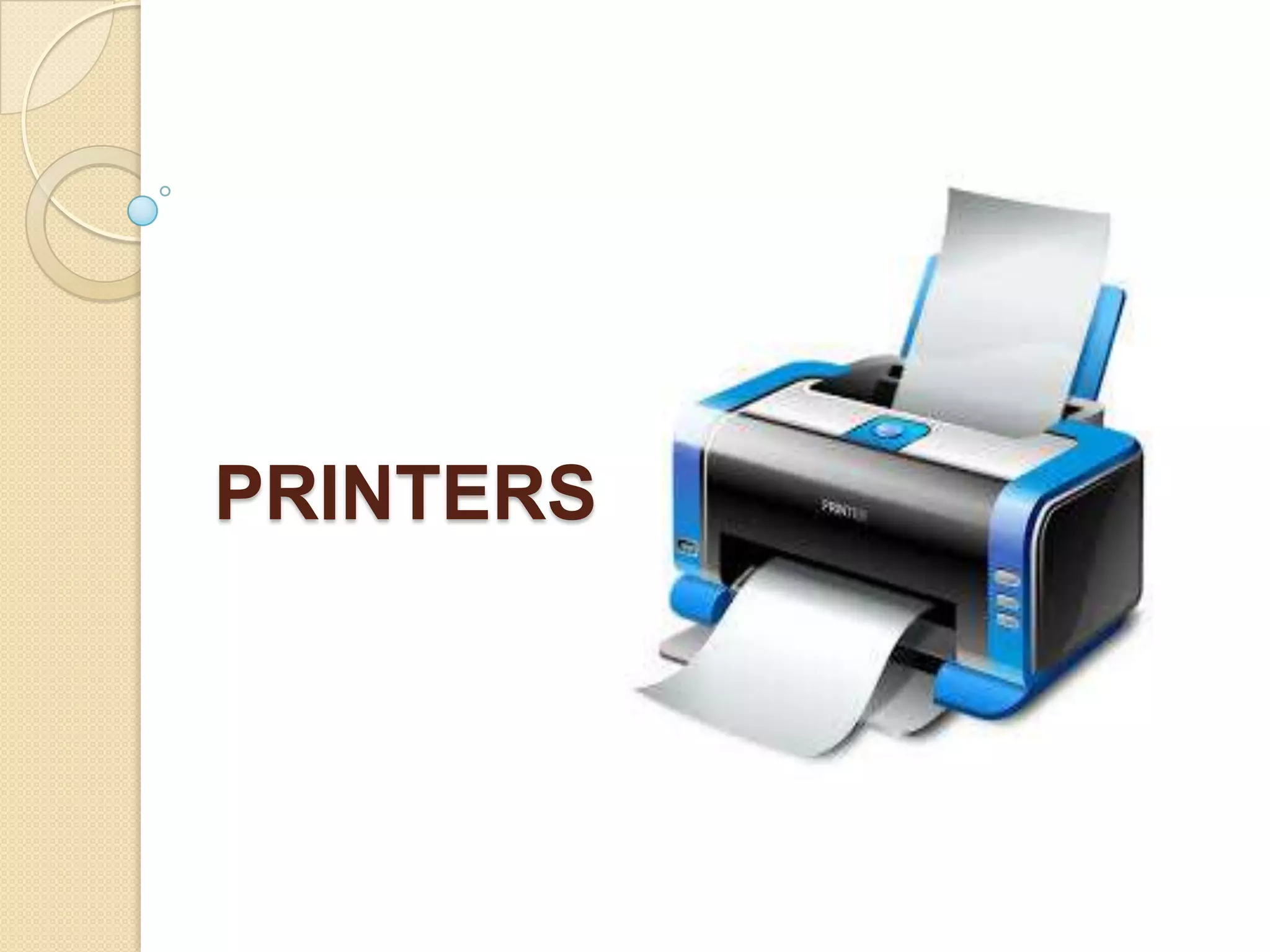 PRINTERS

 