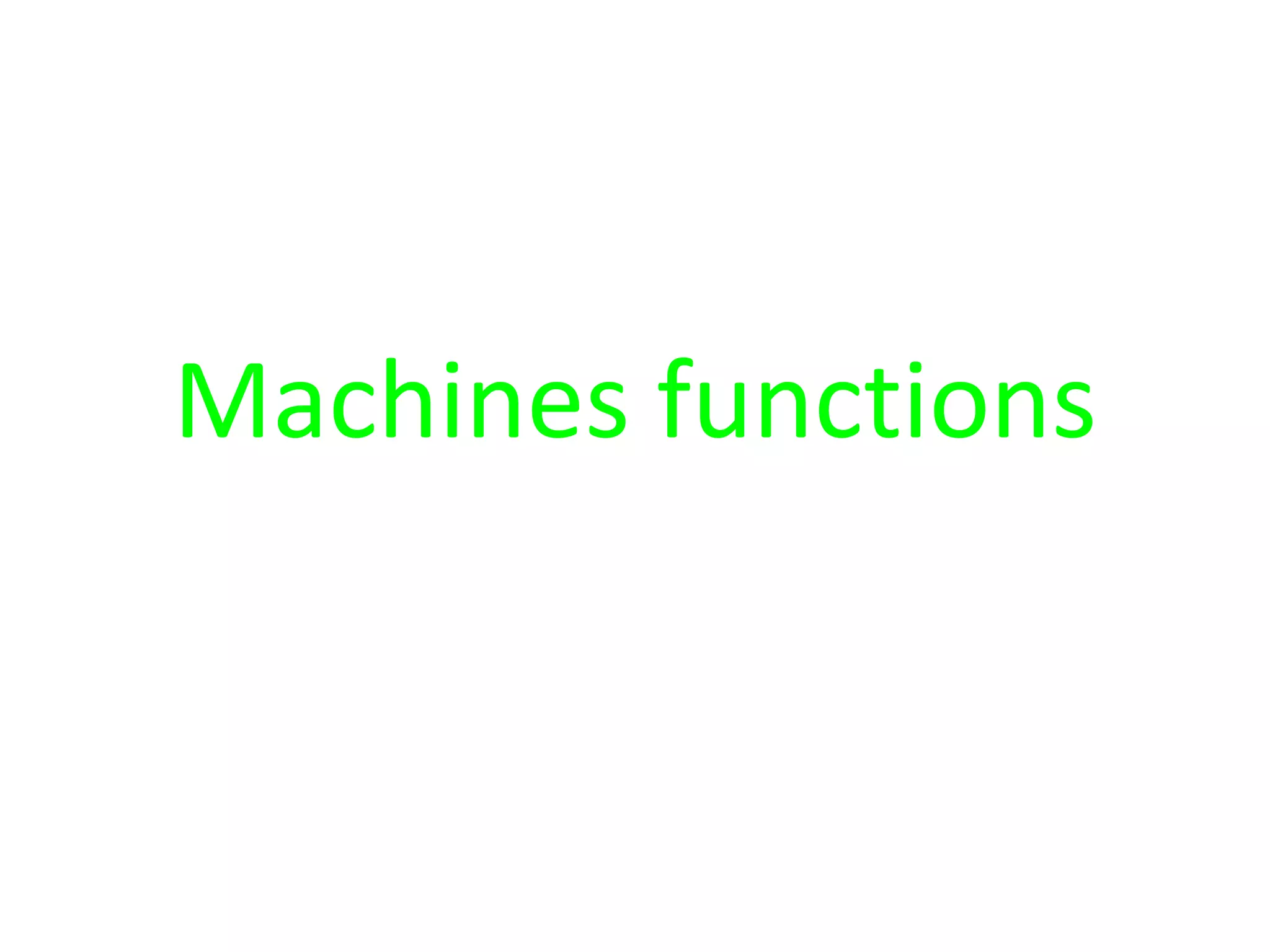 Machines functions | PPT