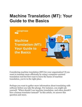 Using Machine Translation Machine Translation (MT)_ Your Guide to the Basics.pdf