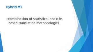 Machine translation ppt by shantanu arora | PPTX