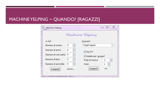 DMACHINEYELPING ~ QUANDO? [RAGAZZI]
 