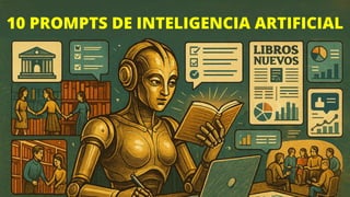 Prompts de inteligencia artificial para la labor bibliotecaria y ...