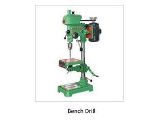 Bench Drill
 