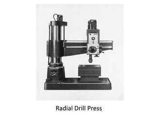 Radial Drill Press
 