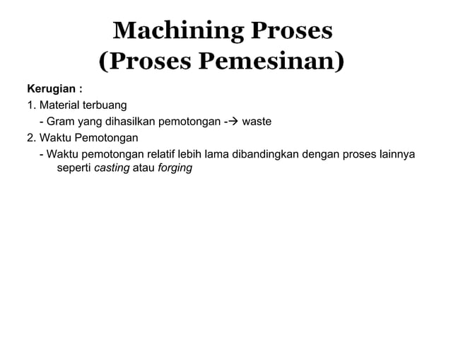 Machining Process Basic Manufacturing.ppt