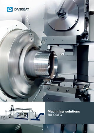 Machining solutions
for OCTG
 