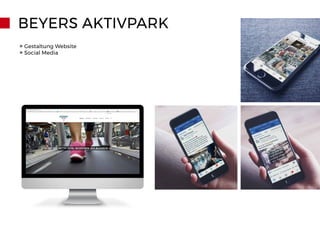 BEYERS AKTIVPARK
» Gestaltung Website
» Social Media
 