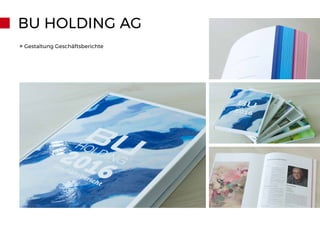 BU HOLDING AG
» Gestaltung Geschäftsberichte
 