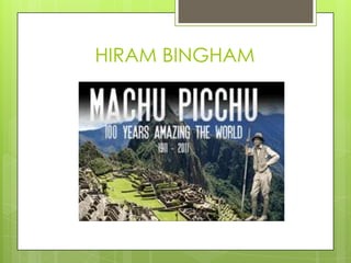 HIRAM BINGHAM