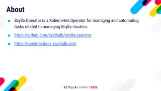 Scylla Summit 2022: What’s New in ScyllaDB Operator for Kubernetes | PDF