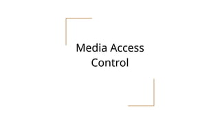 Media Access Control in Computer Networks - UNIT 2 | PPTX