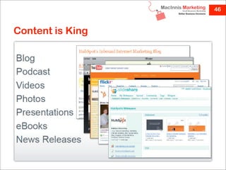 46



Content is King
 