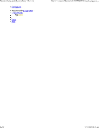 Macintosh buying guide | Business Center | Macworld   http://www.macworld.com/article/143888/2009/11/mac_buying_guide_...


                 buying guide

                 Recommend? 6 YES 0 NO
                 17 Comments
                      Digg


                 Email
                 Print




8 of 8                                                                                              11/18/2009 10:59 AM
 