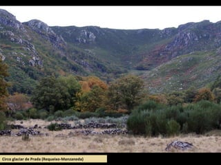 Circo glaciar de Prada (Requeixo-Manzaneda)
 