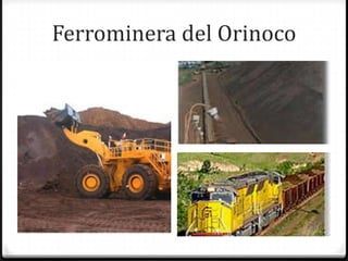 Ferrominera del Orinoco
 