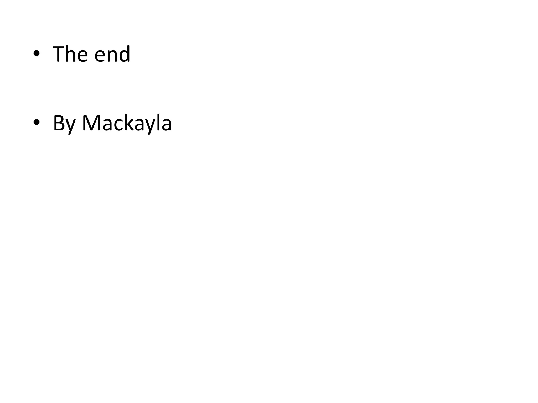 The endBy Mackayla