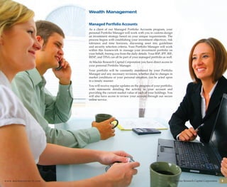 Wealth Management
Managed Portfolio Accounts
As a client of our Managed Portfolio Accounts program, your
personal Portfoli...