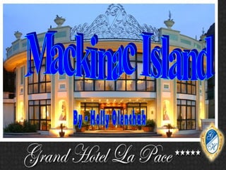 Mackinac Island  By - Holly Olenchak 