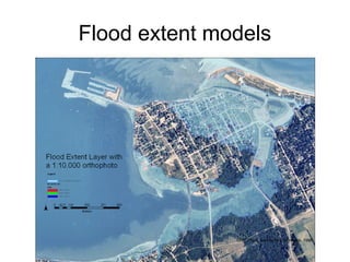 Ortho Photo: Service New Brunswick, 1999
Flood extent models
 