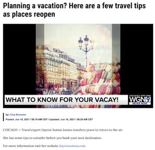 Planning a vacation? Here are a few travel tips as places reopen.