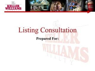 Listing Consultation Prepared For:     