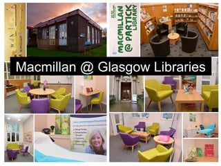 Macmillan @ Glasgow Libraries
 