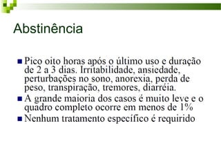 Abstinência
 