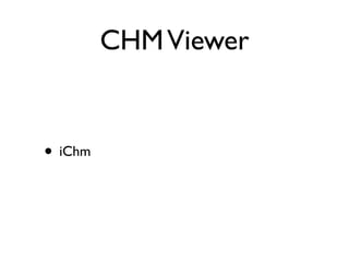CHM Viewer


• iChm
 