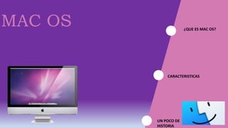MAC OS PRESENTACION de sistemaopera.pptx